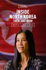Inside North Korea: Then & Now with Lisa Ling poster